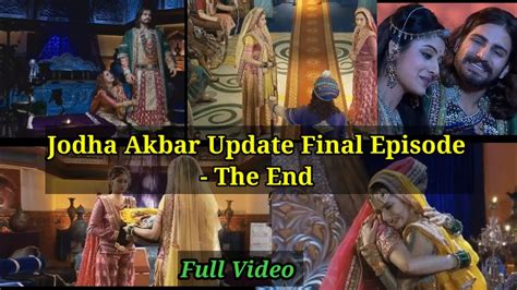 jodha akbar episode|jodha akbar last episode story.